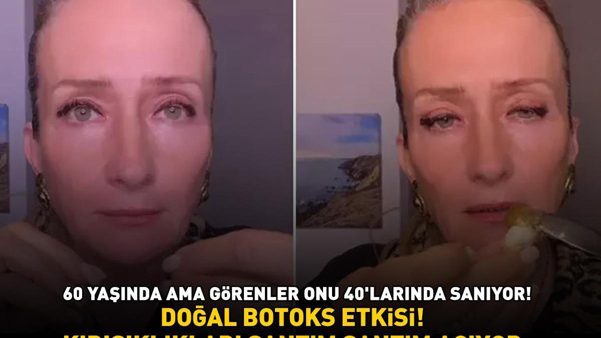 DOĞAL BOTOKS ETKİSİ! 60 yaşında ama görenler onu 40’larında sanıyor! ‘İnce çizgileri azaltıyor, kırışıklıkları santim santim açıyor!’